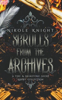 Enlarge image Cover: Scrolls from the Archives - Nikole Knight