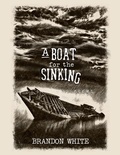 Cover: A Boat for the Sinking - Raw Earth Ink