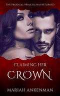 Cover: Claiming Her Crown - Mariah Ankenman