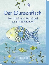 Abbildung von: Der Wunschfisch. 50 x Spiel- und Rätselspaß zur Erstkommunion - Pattloch Geschenkbuch