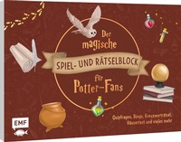 Abbildung von: Der magische Spiel- und Rätselblock für Harry Potter-Fans - Edition Michael Fischer / EMF Verlag