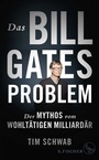 Cover: Das Bill-Gates-Problem - S. Fischer