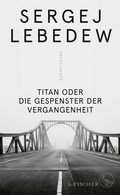 Cover: Titan oder Die Gespenster der Vergangenheit - S. Fischer