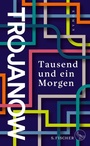 Cover: Tausend und ein Morgen - S. Fischer