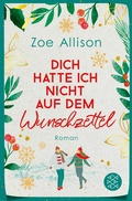 Cover: Dich hatte ich nicht auf dem Wunschzettel - S. Fischer