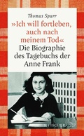 Cover: &raquo;Ich will fortleben, auch nach meinem Tod&laquo; - S. Fischer