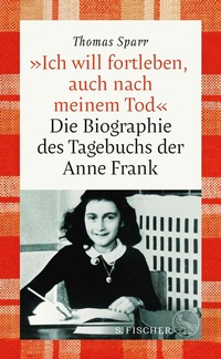 Abbildung von: »Ich will fortleben, auch nach meinem Tod« - S. Fischer