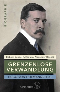 Abbildung von: Hugo von Hofmannsthal: Grenzenlose Verwandlung - S. Fischer
