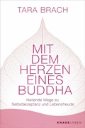 Cover: Mit dem Herzen eines Buddha - Knaur MensSana