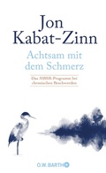 Cover: Achtsam mit dem Schmerz - O.W. Barth