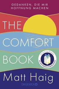 Abbildung von: The Comfort Book - Gedanken, die mir Hoffnung machen - Droemer
