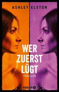 Abbildung von: Wer zuerst lügt - Knaur