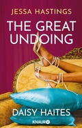 Cover: Daisy Haites - The Great Undoing - Knaur