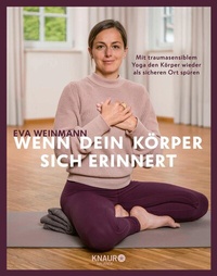 Abbildung von: Wenn dein Körper sich erinnert - Knaur Balance