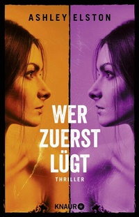 Abbildung von: Wer zuerst lügt - Knaur