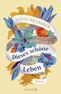 Cover: Dieses sch&ouml;ne Leben - Knaur