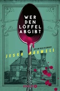 Cover: Wer den L&ouml;ffel abgibt - Knaur