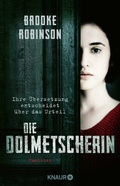 Cover: Die Dolmetscherin - Ihre &Uuml;bersetzung entscheidet &uuml;ber das Urteil - Knaur
