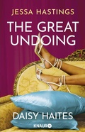 Cover: Daisy Haites - The Great Undoing - Knaur