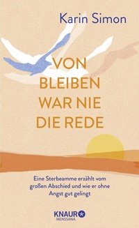 Abbildung von: Von Bleiben war nie die Rede - Knaur MensSana