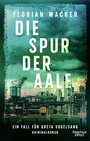 Cover: Die Spur der Aale - Kiepenheuer & Witsch