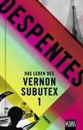 Cover: Das Leben des Vernon Subutex 1 - Kiepenheuer & Witsch