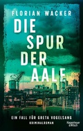 Cover: Die Spur der Aale - Kiepenheuer & Witsch