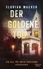 Cover: Der goldene Tod - Kiepenheuer & Witsch