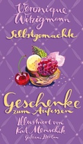 Cover: Selbstgemachte Geschenke zum Aufessen - Kiepenheuer & Witsch