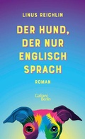 Cover: Der Hund, der nur Englisch sprach - Kiepenheuer & Witsch