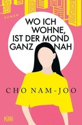 Cover: Wo ich wohne, ist der Mond ganz nah - Kiepenheuer & Witsch
