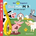 Cover: Baby Pixi (unkaputtbar) 140: Mein Baby-Pixi-Buggybuch: Oink, M&auml;h, Muh! - Carlsen