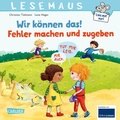 Cover: LESEMAUS 134: Wir k&ouml;nnen das! Fehler machen und zugeben - Carlsen