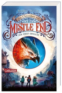 Abbildung von: Die Chroniken von Mistle End 1: Der Greif erwacht - Carlsen