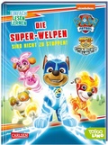 Cover: PAW Patrol Erstlesebuch: Die Super-Welpen sind nicht zu stoppen! - Carlsen