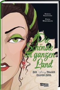Abbildung von: Disney Villains Graphic Novels: Die Schönste im ganzen Land - Carlsen Comics