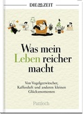 Cover: Was mein Leben reicher macht - Pattloch Geschenkbuch