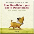 Cover: Eine Hundfahrt quer durch Deutschland - Pattloch Geschenkbuch