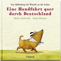 Abbildung von: Eine Hundfahrt quer durch Deutschland - Pattloch Geschenkbuch