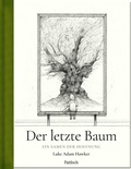 Cover: Der letzte Baum - Pattloch Geschenkbuch