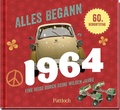 Cover: Alles begann 1964 - Pattloch Geschenkbuch