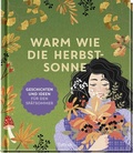 Cover: Warm wie die Herbstsonne - Pattloch Geschenkbuch