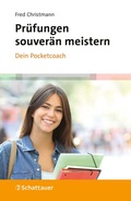 Cover: Pr&uuml;fungen souver&auml;n meistern - Dein Pocketcoach - Schattauer