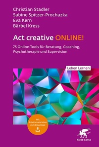 Abbildung von: Act creative ONLINE! (Leben Lernen, Bd. 344) - Klett-Cotta