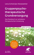 Cover: Gruppentherapeutische Grundversorgung (Leben Lernen, Bd. 345) - Klett-Cotta