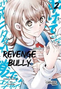 Abbildung von: Revenge Bully 2 - Carlsen Manga