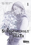 Cover: A Suffocatingly Lonely Death 1 - Carlsen Manga