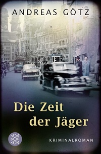 Abbildung von: Die Zeit der Jäger - Fischer Taschenbuch