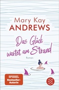 Cover: Das Gl&uuml;ck wartet am Strand - Fischer Taschenbuch