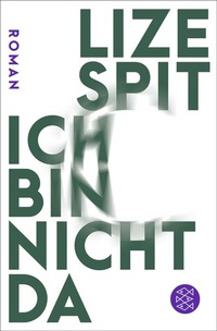 Abbildung von: Ich bin nicht da - Fischer Taschenbuch